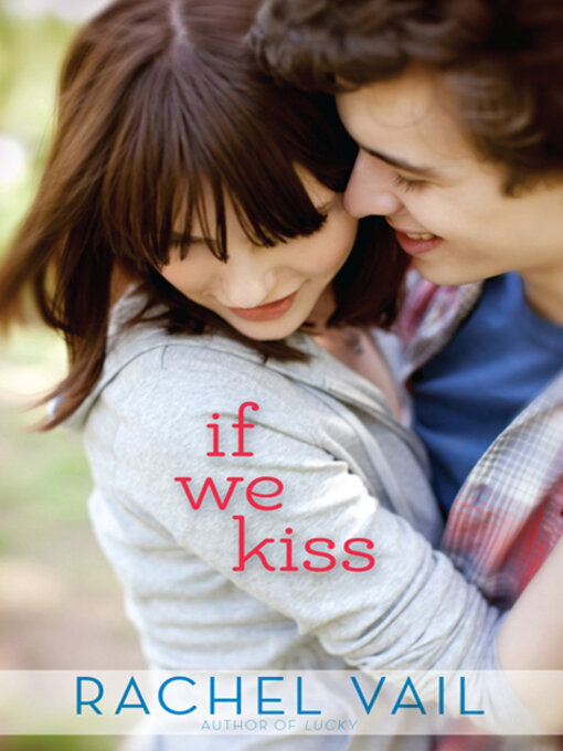 Title details for If We Kiss by Rachel Vail - Wait list